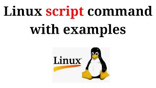 22. Linux Tutorials: Linux script command with examples