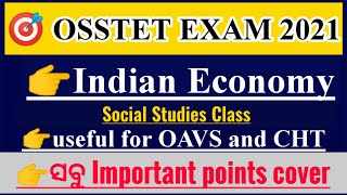 Indian Economy Keynotes |osstet,CHT, OAVS|Osstet exam 2021|osstet sst class|vidya Alaya