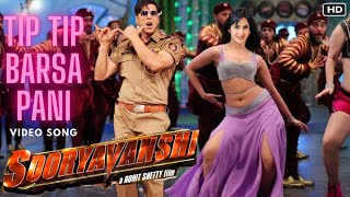 Tip Tip Barsa Pani - Sooryavanshi Song | Akshay Kumar | Katrina Kaif | Udit Narayan | Neha Kakkar