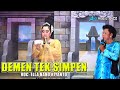 DEMEN TEK SIMPEN - VOC. ELLA - LAGU SANDIWARA DWI WARNA DI DESA TEGALWIRANGRONG IM