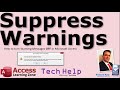 Suppress Warning Messages for Microsoft Access Action Queries. You Are About To Run an Update Query.