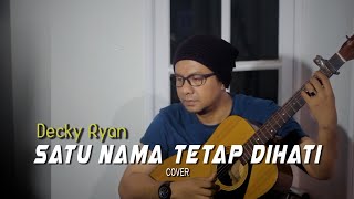 SATU NAMA TETAP DIHATI - EYE COVER BY DECKY RYAN