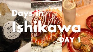 石川を応援したい旅｜Days in Ishikawa - DAY 1