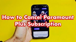 Paramount Plus App: How to Cancel Subscription (on Phone, TV or Computer)