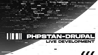 phpstan-drupal live dev session