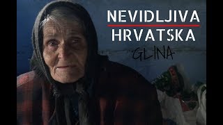 Nevidljiva Hrvatska: Glina - Nitko ne bi trebao ovako živjeti