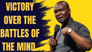 VICTORY OVER THE BATTLES OF THE MIND | APOSTLE JOSHUA SELMAN