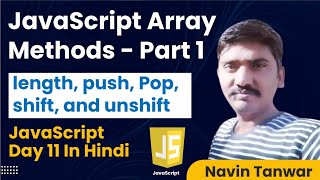 JavaScript Array Methods - Part 1 | Complete Beginner Tutorial in Hindi | Day 11