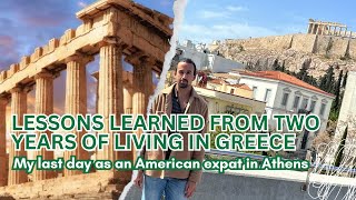 My last day as an American expat in Greece - lessons from two years abroad!