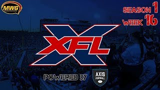 MWG -- Axis Football 17 -- XFL Reborn -- S1 W16