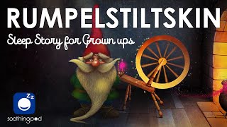 Bedtime Sleep Stories |⏳ Rumpelstiltskin 🕯| Sleep Story for Grown Ups and Kids | Grimm's Fairy Tales
