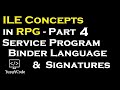 ILE Concepts in RPG - Part 4 | Binder language and Signatures of Service Programs | yusy4code