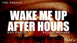 The Weeknd - Wake Me Up / After Hours (São Paulo Studio Remake)