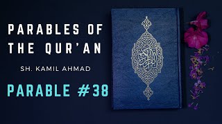 Parables of the Qur’an | Parable #38 | The Backbiter