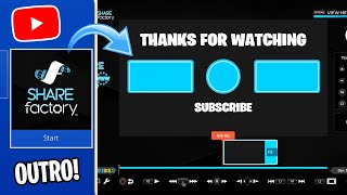 How to Make YOUTUBE OUTRO ON SHAREFACTORY! (EASY!)