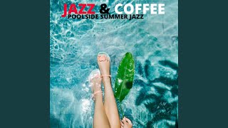 Perfect Poolside Jazz