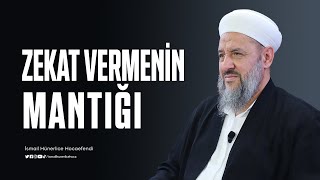 Zekat Vermenin Mantığı... - İsmail Hünerlice Hocaefendi