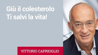 Giù il colesterolo, ti salvi la vita