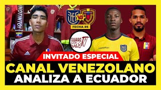 Canal Venezolano analiza Ecuador vs Venezuela | Fecha 5 Eliminatorias Mundial 2026 🇪🇨🏆