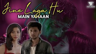 Jeene Laga Hu X Main Yahan | Lo-fi Remix | Sagar Swarup | Mohit Creates Visual