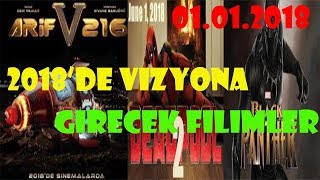 2018'de Vizyona Girecek Süper Filimler 01.01.2018