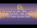 DOA AGAR CEPAT LUNAS HUTANG