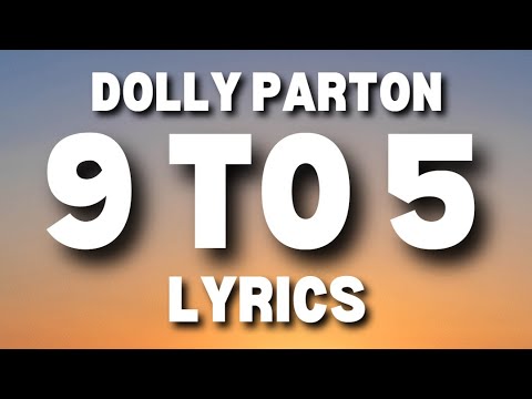 9 To 5 - Dolly Parton | LYRICS - YouTube