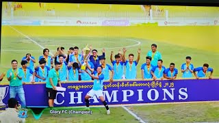 Glory FC Vs U 21 Yangon Region (Final) highlight