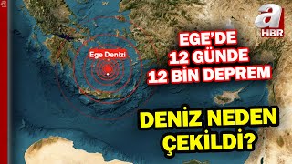 Ege'de deprem fırtınası! Depremlerden sonra deniz neden çekildi? | A Haber