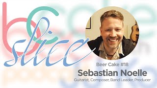 BC Slice #18 - Sebastian Noelle describes his music as a language that expresses his emotions.