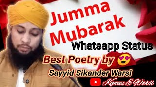 Jumma Mubarak🌹 Best Poetry 😍 by Sayyid Sikander Warsi WhatsApp Status
