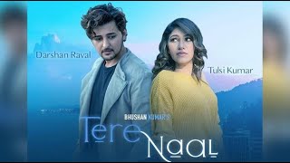Tere Naal || Lyrical Video || Darshan Rawal || Tulsi Kumar || MusicZilla ||