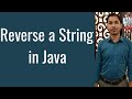 Java Tutorial-20: How to Reverse a String in Java without using reverse Function