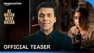 Ae Watan Mere Watan - Official Teaser | Prime Video India