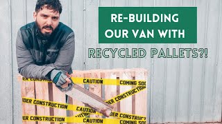 DIY PALLET FURNITURE | TOYOTA HIACE self build campervan conversion | Van Build Series Episode 2