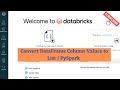 Convert DataFrame Column values to List | PySpark