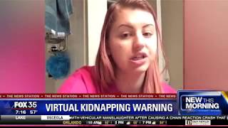 Virtual kidnapping warning