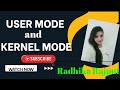 OS4. User mode and Kernel mode in Operating system