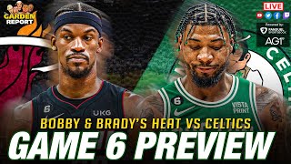 LIVE: Celtics vs Heat Game 6 PREVIEW | Garden Report