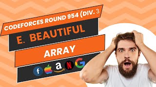 E. Beautiful Array | Codeforces Round 954 (Div. 3) Solution | Ajit Kushwaha | #codeforces