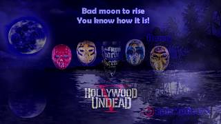 Hollywood Undead - Bad Moon [Lyrics   Video]