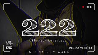 222 song (Slowed reverb) Songs Tayyab Amin Teja || Yar Tera 222 Warga Slowed reverb #tokmusic ||
