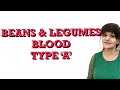 HOW BLOOD TYPE 'A' METABOLIZE//BEANS//LEGUMES