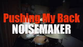 Pushing My Back / NOISEMAKER［Drum cover］