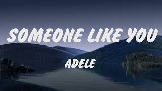 Adele - Someone Like You (Lyrics) ,Arctic Monkeys, Benson Boone