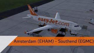 P3D V4.3 Full Flight - EasyJet A319-114 - Amsterdam to Southend (EHAM-EGMC)