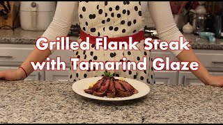 Grilled Flank Steak with Tamarind Glaze- Raghad Azhar