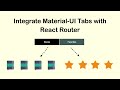 How to integrate Material-UI's Tabs with react router?