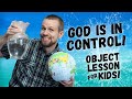 In God's Hand! | Object Lesson for Kids about God's Sovereignty