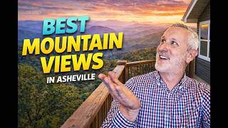 6 Best Asheville NC Neighborhoods with Mountain Views (2026 Guide)